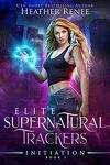 Elite Supernatural Trackers, Tome 1 : Initiation