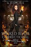 The Wronged, Tome 1 : Wicked Blaze Correctional