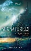 Surnaturels, Tome 1 : Mystères, Partie 1