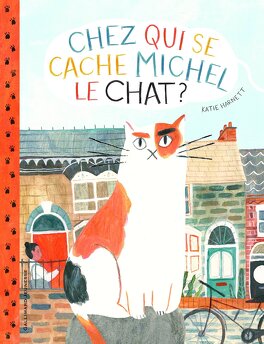 Couverture du livre : Chez qui se cache Michel le chat ?