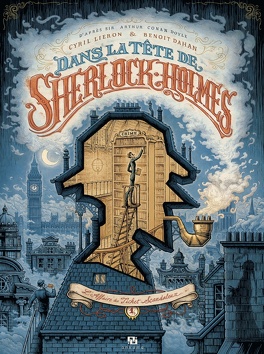 Couverture du livre : Dans la tête de Sherlock Holmes : L'Affaire du ticket scandaleux, Tome 1