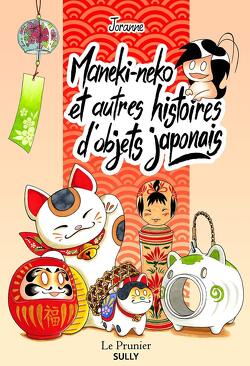 Couverture de Maneki-neko et autres histoires d'objets japonais