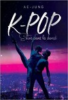 K-POP : Entre dans la danse