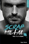 Scrap Metal, Tome 1 : Mis à la casse
