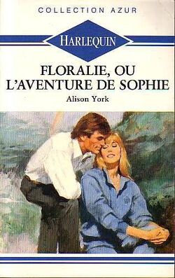Couverture de Floralie, ou l'aventure de Sophie
