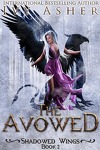Shadowed Wings, Tome 2 : The Avowed