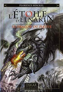 Couverture de L'Etoile d'Elnakin, Tome 1 : Le dragon du fleuve
