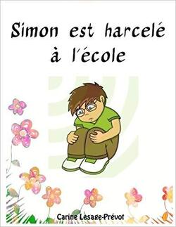 Couverture de Simon est harcelé à l'école - Livre pour enfant sur le harcèlement scolaire