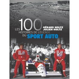 Couverture du livre : Les 100 histoires de légende du sport auto