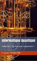 Informatique Quantique: Collection « 60 min pour comprendre »