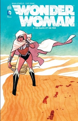 Couverture du livre : Wonder Woman, Tome 3 : De Sang et de fer