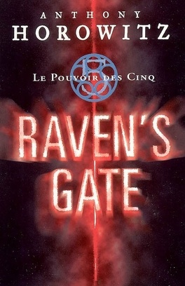 Couverture du livre Le Pouvoir des Cinq, Tome 1 : Raven's Gate