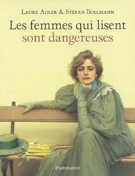Couverture du livre : Les femmes qui lisent sont dangereuses