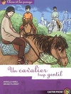 Clara et les poneys, Tome 12 : Un cavalier trop gentil