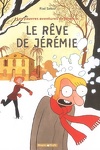 couverture Les pauvres aventures de Jérémie , Tome 3 :  Le rêve de Jérémie