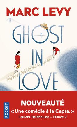 GHOST IN LOVE de Marc Levy Ghost-in-love-1299876-264-432