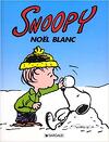 Snoopy, Tome 17 : Noël blanc