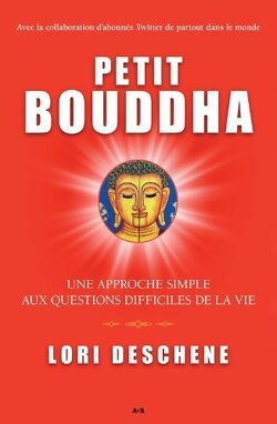 Couverture de Petit Bouddha:Une approche simple aux questions difficiles de la vie