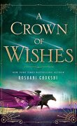Le Baiser amer des étoiles, Tome 2 : A Crown of Wishes