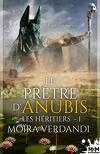 Les Héritiers, Tome 1 : Le Prêtre d'Anubis