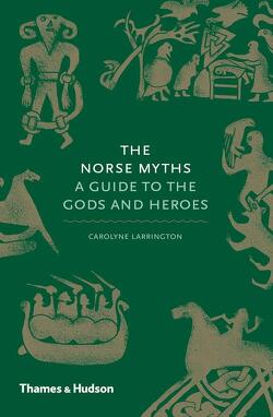 Couverture de The Norse Myths: A Guide to the Gods and Heroes