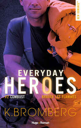 Couverture du livre : Everyday Heroes, Tome 2 : Combust