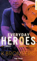 Everyday Heroes, Tome 2 : Combust