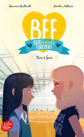 BFF, Tome 2: Face à Face