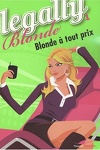 couverture Legally Blonde, tome 1: Blonde à tout prix
