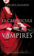 Les Chroniques de Gardella, Tome 2 : Le Crépuscule des Vampires