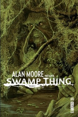 Couverture de Alan Moore présente Swamp Thing, Tome 2