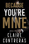 couverture Because, Tome 1 : Because You’re Mine