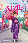 couverture Juliette, Tome 13 : Juliette à Tokyo