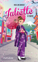 Juliette, Tome 13 : Juliette à Tokyo