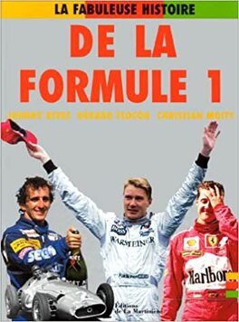 Couverture du livre : La fabuleuse histoire de la Formule 1