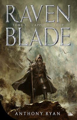 Couverture du livre : Raven Blade, Tome 1 : L'Appel du loup
