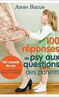 100 réponses de psy aux questions des parents