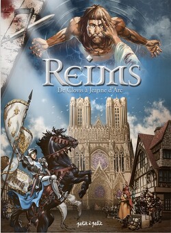 Couverture de Reims, Tome 1 : De Clovis à Jeanne d'Arc - De -57 à 1429 