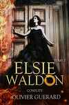 Elsie Waldon, Tome 2 : Conflits