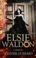 Elsie Waldon, Tome 2 : Conflits