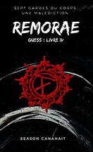 Guess, Tome 4 : Remorae