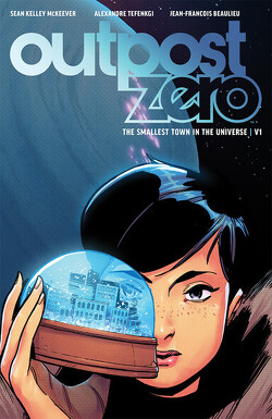 Couverture de Outpost Zero, Tome 1 : The Smallest Town in the Universe