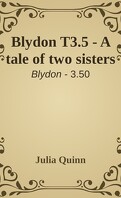 Les Blydon, Tome 3.5 : A Tale of Two Sisters