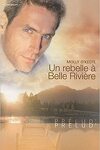 couverture Belle Rivière, Tome 3 : Un rebelle à Belle Rivière
