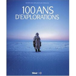 Couverture de 100 ans d'exploration française