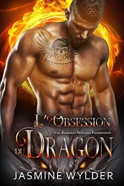 Couverture de Le Bataillon du feu des dragons, Tome 6 : L'Obsession du dragon