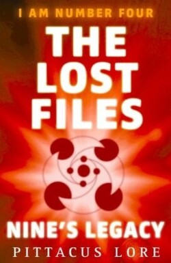 Couverture de I Am Number Four: The Lost Files: Nine's Legacy (Lorien Legacies)