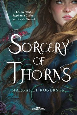 Couverture de Sorcery of Thorns, Tome 1