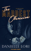 Made, Tome 2 : The Maddest Obsession