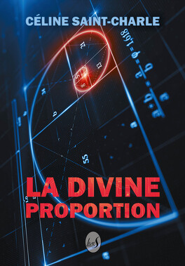 LA DIVINE PROPORTION de Céline Saint-Charle La_divine_proportion-1334351-264-432
